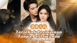 Sinopsis Drama China Terjebak Dalam Permainannya