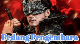 Sinopsis Drama China Pedang Pengembara
