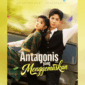 Sinopsis Drama China Antagonis yang Menggemaskan