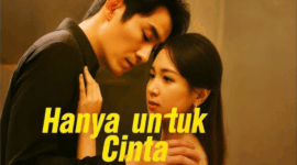 Sinopsis Drama China Hanya Untuk Cinta