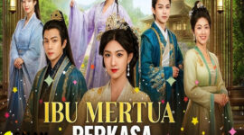 Review Lengkap Drama China Ibu Mertua Perkasa