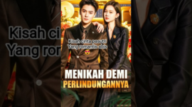 Sinopsis Drama China Menikah Demi Perlindungannya